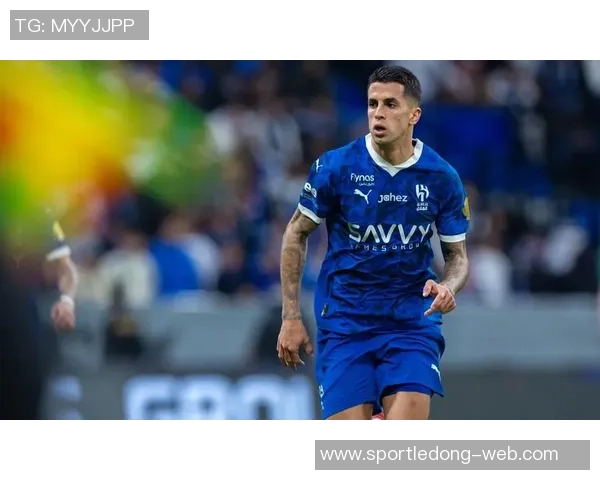 坎塞洛离开新月的深层原因剖析伤病与沙特外援政策的双重影响